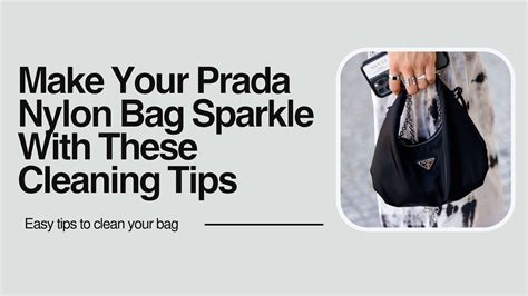 how to clean prada nylon bag|prada nylon bag care.